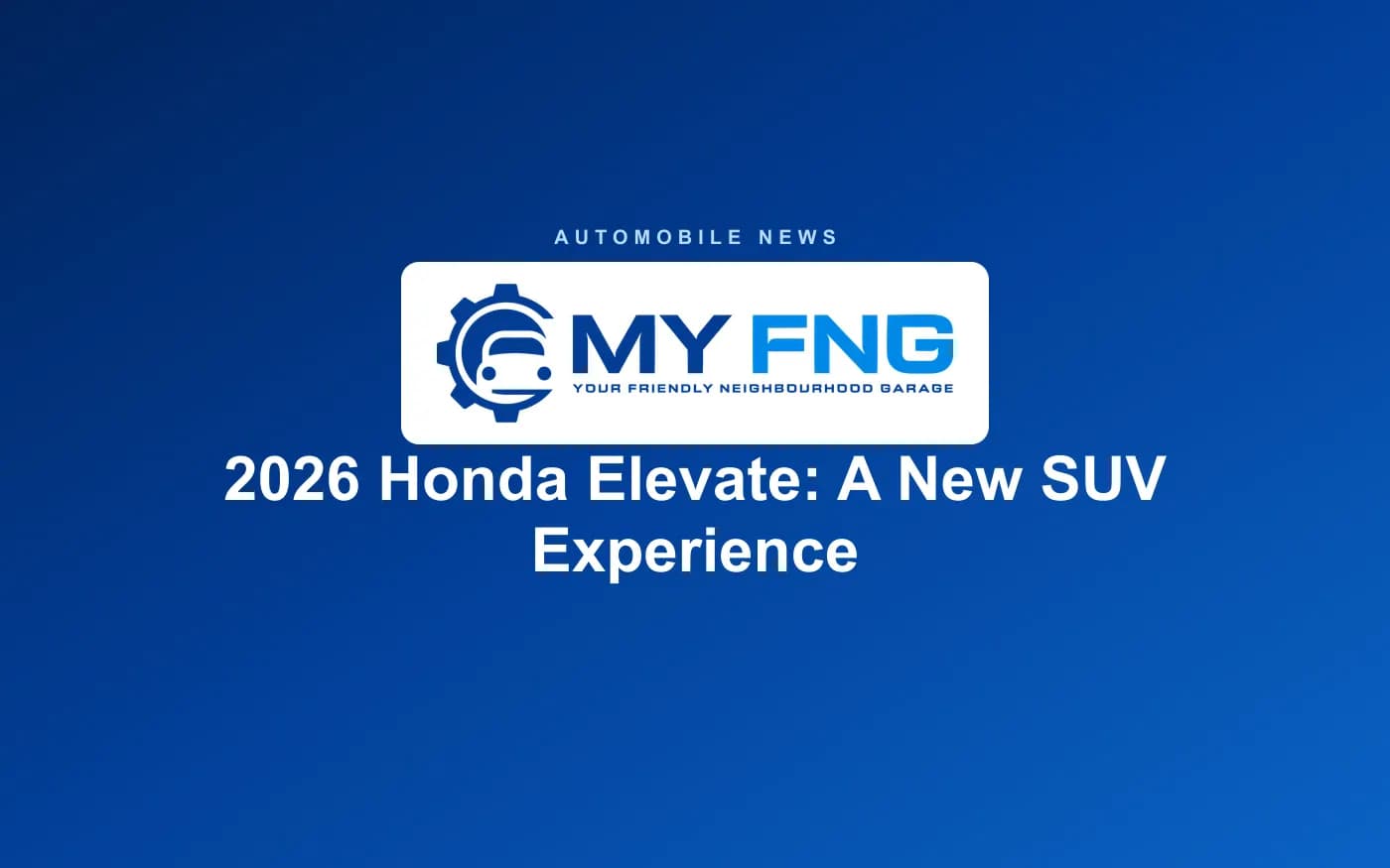 2026 Honda Elevate: A New SUV Experience