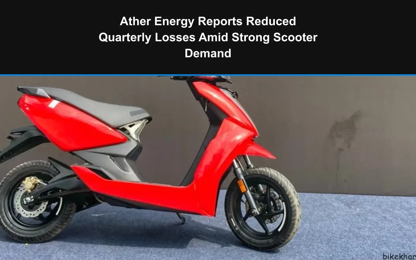 Ather Energy Reports Reduced Quarterly Losses Amid Strong Scooter Demand