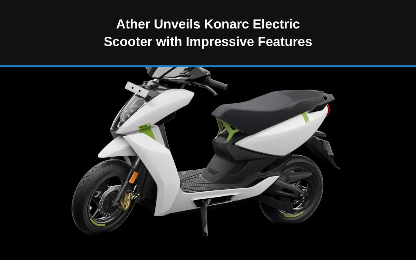 Ather Unveils Konarc Electric Scooter with Impressive Features