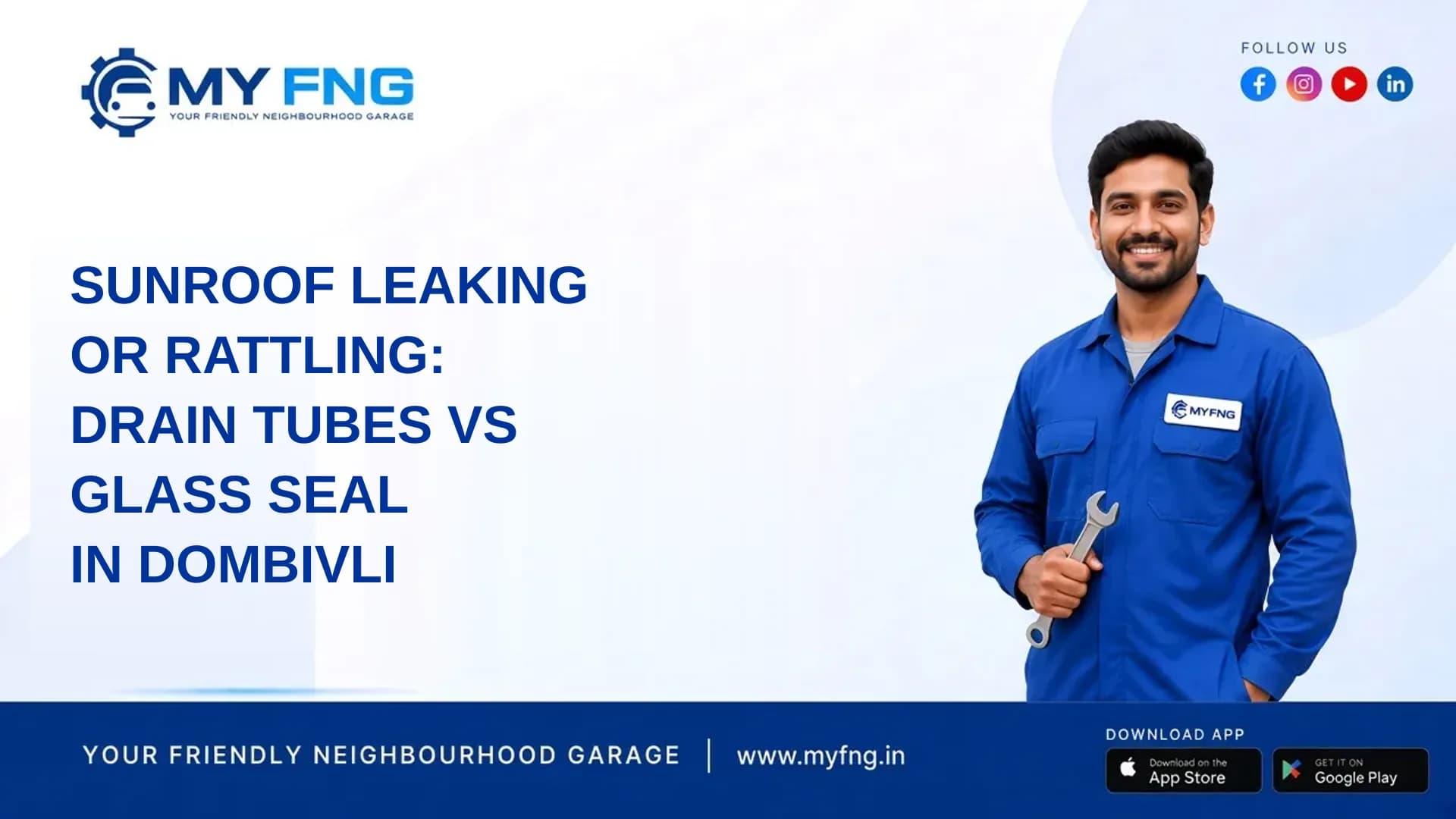 Sunroof Leaking or Rattling: Drain Tubes vs Glass Seal in Dombivli